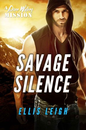 [The Devil's Dires 04] • Savage Silence · A Dire Wolves Mission (The Devil's Dires Book 4)